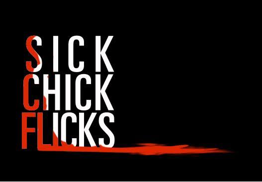 Sick Chick Flicks Film Festival Part 2