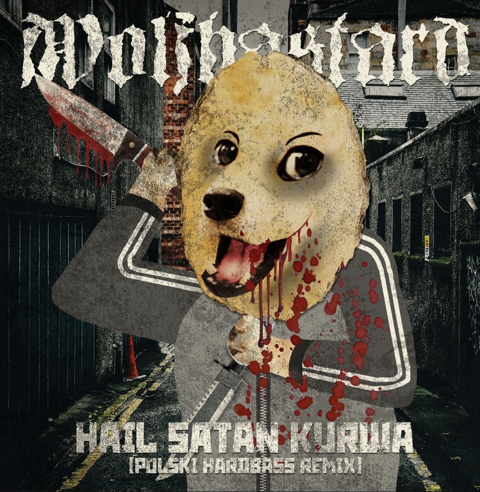 Wolfbastard Go Hardbass on New House of Verdelet Remix of Hail Satan Kurwa
