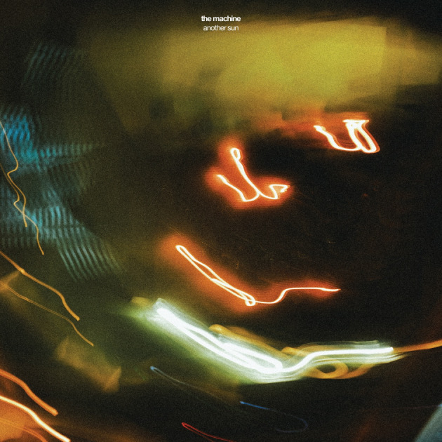 The Machine Announce New Album Another Sun, Share: Drop/See